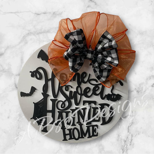 Home sweet haunted home door hanger